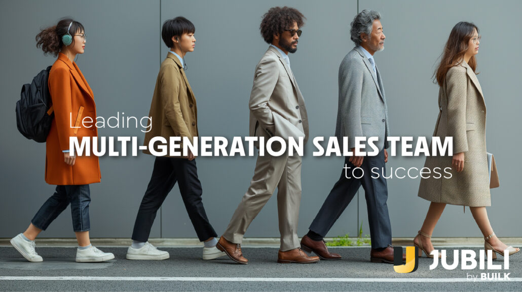 JUBILI CRM for Multi-Generation Sales Team